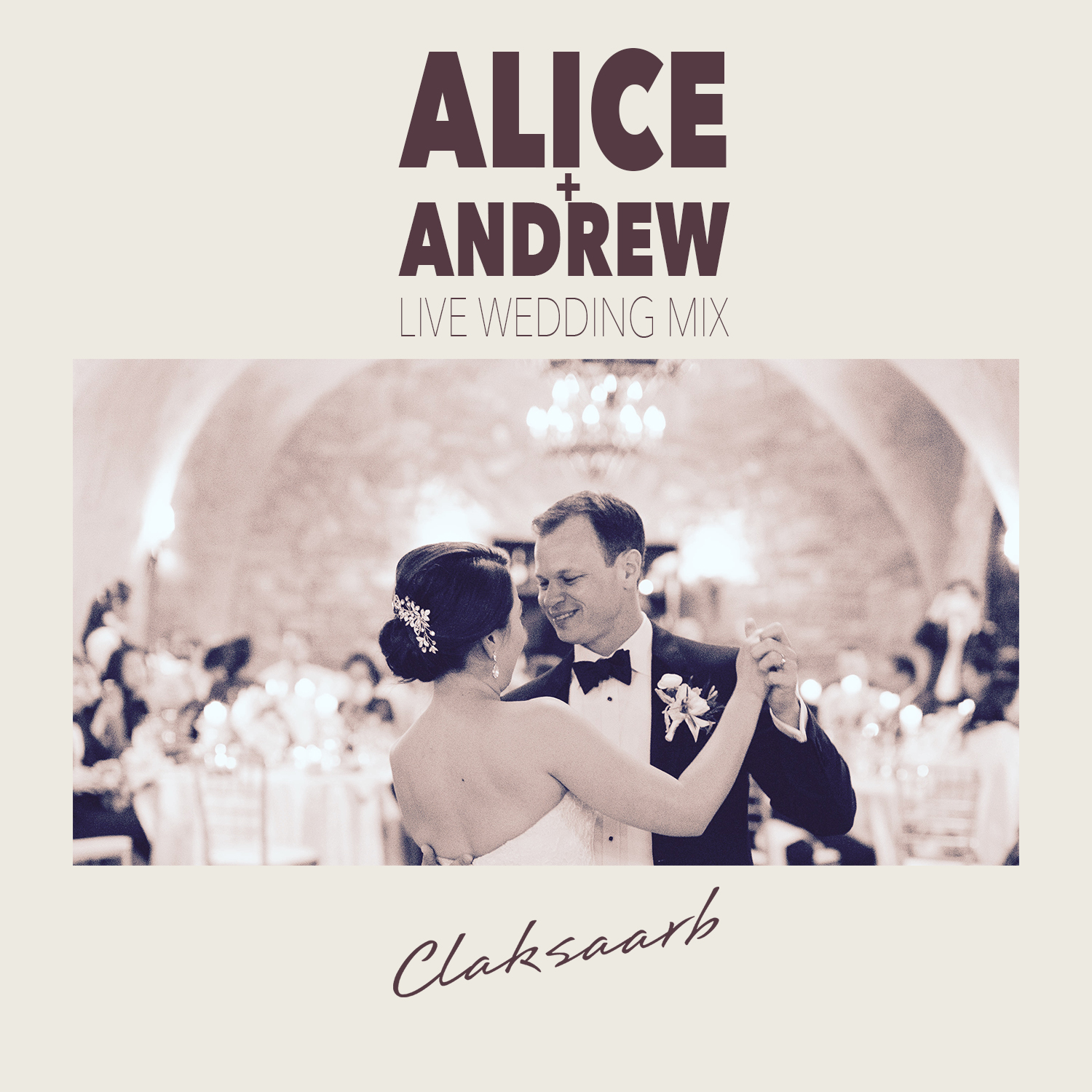 Alice + Andrew Live Wedding Mix